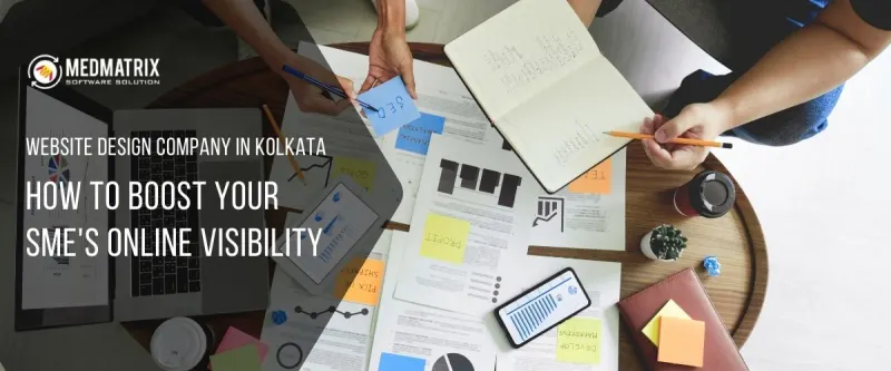 Website Design Company in Kolkata: How to Boost Your SME’s Online Visibility
